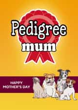 Funny Mothers Day Card - Dog Food - Pedigree Mum created by Of Life & Lemons Ltd.