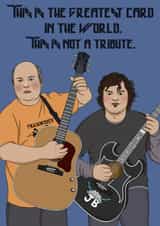 Fun Birthday Card - This Is The Greatest Card In The World - Tenacious D created by Lizzy B Draws.