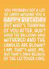 'Leftover Cake' Funny and Cheeky Belated Birthday Card created by Brogan Thomas