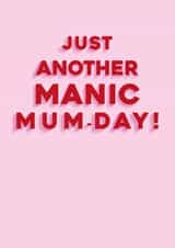 mum manic mum Mothers Day Card 40561 created by Alice's Illustrations