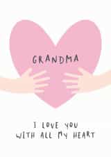 Grandma I love you with all my heart card created by Studio 9