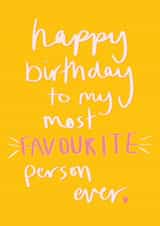 Favourite Person Ever Birthday Card created by Sweetlove Press