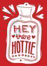 Hey There Hottie Anniversary Card created by Woah there Pickle