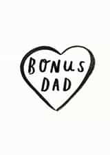 Cute Fathers Day Card - Step Dad - Heart - Bonus Dad created by Ellie Ellie