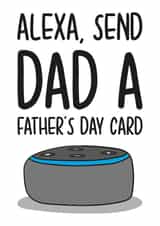 Alexa Send Fathers Day Card created by TeePee Creations