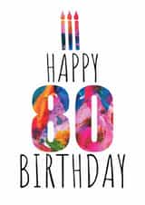 80th Birthday Cake and Candles - For Family or Friends - Abstract Art created by size3art