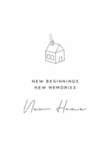 Cute Doodle New Home Card - New Beginnings New Memories New Home created by Fern + Grey