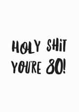 Holy moly you're 80 birthday card created by I am Nat