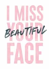 I miss your beautiful face card created by Joyful Joyful