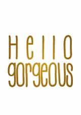 hello gorgeous new baby Card 34101 created by Arundel-Peaches Brown