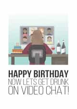 quarantine video chat Birthday Card 36447 created by Big Kid