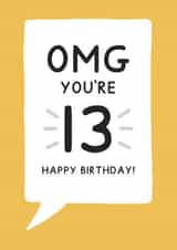 Classic Birthday Card - 13th - Omg You're 13 Happy Birthday created by Jeff and the Squirrel