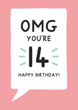 Cute 14th Birthday Card With Speech Bubble - OMG You're 14 created by Jeff and the Squirrel