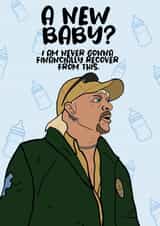 tigerking carole baskin New Baby Card 33322 created by Charles Makes