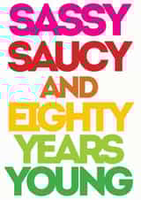 Sassy Saucy & Eighty years young created by Lizzie O'Grady