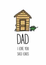 shed loads Father's Day Card 32584 created by Emma Moules