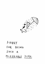 sorry miserable Sorry Card 17930 created by Teresa Kendel