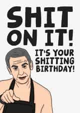 Rude Birthday Card - Friday Night Dinner - Martin - Shit on It created by Studio Doodles