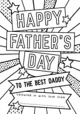 Colouring In Fathers Day Card - To The Best DADDY - Coloured In With Love From created by Mad Philomena