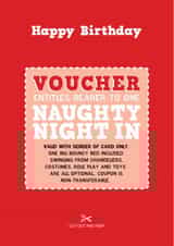 Happy Birthday - time for a Naughty Night In. created by LOVEDAY DESIGNS on Thortful