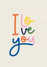 I love you Friend Card 42892 created by Louie Prints