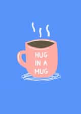 hug in a mug hug Just because Card 10797 created by Zoe Spry