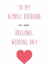 To my husband - postponed wedding day created by Graphic Print Company