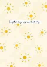 Brighter days are on their way card created by Sophie Wade