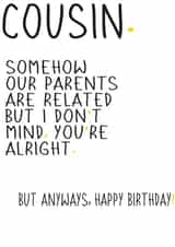 cousin adult Birthday Card 42434 created by Greeting Disorder