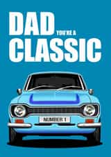 DAD YOU'RE A CLASSIC. Classic Fast Ford Father's Day & Birthday Card created by RetroMotion Artwork