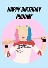 puddin harley Birthday Card 43171 created by TheAgeofPrints