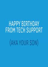 Cheeky Birthday Card - Parents - Happy Birthday From Tech Support Aka Your Son created by Dottie Mottie