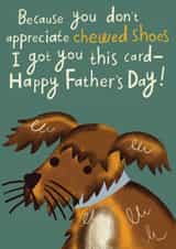 chewed shoes from the dog Father's Day Card 42145 created by @AimeeStevens.Design