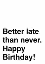 belated better late than never Birthday Card 18677 created by Fido & Patch