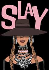 beyonce slay Birthday Card 11665 created by Happy Beespoke Designs