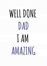 well done dad Father's Day Card 43388 created by Maialen Correcher
