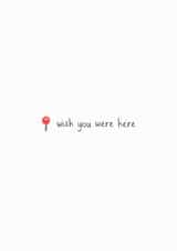 wish you were here map Love & Friendship Card 14252 created by Rosie Cattell Illustrations