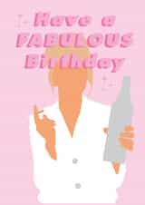 Absolutely Fabulous patsy Birthday Card 18120 created by Phoebe Day