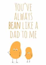 bean pun Father's Day Card 18341 created by #1 Silly Sausage 