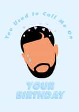 drake pop culture Birthday Card 18122 created by Phoebe Day