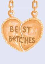 best bitches best friends Card 37780 created by Sam Bull