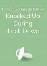 knocked lockdown Pregnancy Card 37648 created by Sachy Cards
