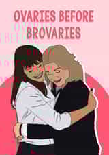 ovaries before brovaries parks and rec Love & Friendship Card 12952 created by Pink + Pip