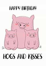 hogs kisses Birthday Card 14772 created by Willow and Tweet Designs