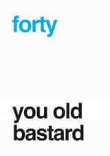 forty fortieth Birthday Card 12939 created by Different Design Co