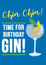 Funny Birthday Card - Gin - Chin Chin Time For Birthday Gin created by Bizzi Lizzi