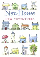 Cute New Home Card - Houses - Adventures - New Home New Adventures created by Kate Garrett