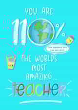 You are 110% the world’s most amazing teacher! created by Little Cat Creates