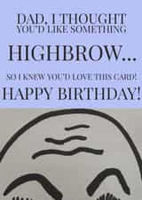 highbrow dad Birthday Card 19501 created by Paw Prints