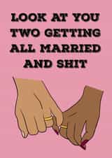 Look at you two getting all married and shit - funny cartoon card - wedding card created by Say it well